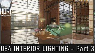 UE4 INTERIOR LIGHTING - Part 3  -  HDRI Background