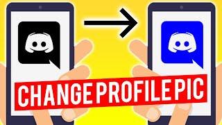 How To Change Discord Profile Picture on Mobile (Quick & Easy)