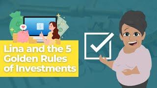 Lina and the 5 Golden Rules of Investing