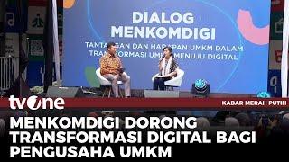 Menkomdigi Gelar Dialog Terkait UMKM dalam Dunia Digital | Kabar Merah Putih tvOne