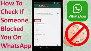 How To Check If Someone Blocked You On WhatsApp