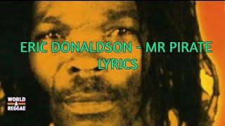 Eric Donaldson - Mr Pirate Lyrics