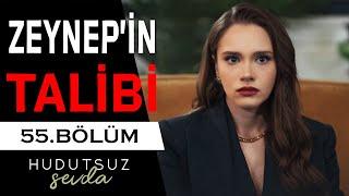 Hudutsuz Sevda 55. Bölüm 2. Fragmanı | ZEYNEP'İN TALİBİ!!