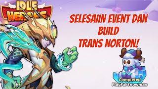 Selesaiin event Christmas dan build tran baru kita King of Abysmal Sea Norton Haig | Idle Heroes