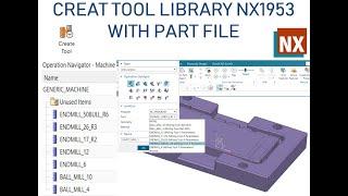 How to create tool library with part file in NX, Easy way to create tool library in NX,  NX 1953