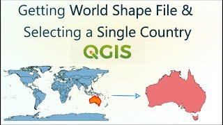 Getting World Shapefile and Selecting Individual Countries in QGIS