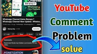 restricted mode has hidden comments for this video, how to ise disable restricted mode 2024