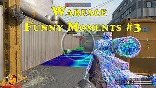 Warface - Funny Moments #3 (Приветствую всех!)