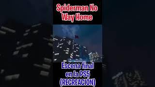 Recreación de la escena final de Spiderman No Way home en PS5 