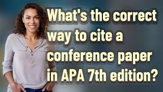 What's the correct way to cite a conference paper in APA 7th edition?