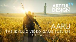 Aaru: The Idyllic Video Game Sublime (An Essay) — Artful Design TV