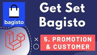 5. ECommerce Platform Bagisto | Promotion and Customers