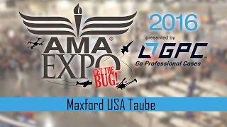 Maxford USA Taube - AMA Expo 2016