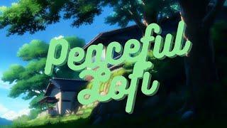 Destress  Peaceful Lofi  lofi hip-hop ~~ Lofi to Relax/Chill/Study