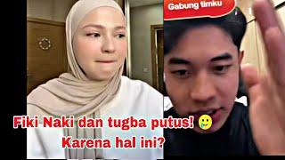 Mengejutkan! Tugba dan Fiki Naki putus! Ternyata ini penyebabnya? 