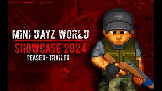 MIni Dayz World Showcase 2024 - teaser - trailer