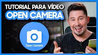 Open Camera - Tutorial Completo para Vídeo