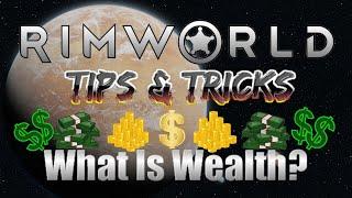 Wealth Chat   | RimWorld | Tips & Tricks