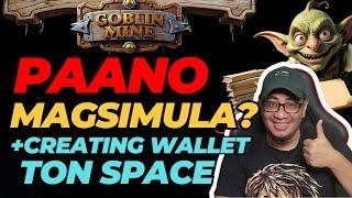 GOBLIN MINE PAANO MAGSIMULA - HOW TO START MINING (Basic Version)