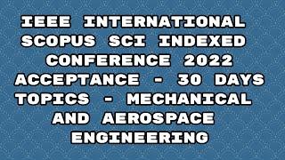 IEEE international conference 2022/ scopus conference 2022/ sci indexed 30 days acceptance #shorts