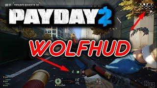 PAYDAY 2 ( WolfHud ) Установка мода