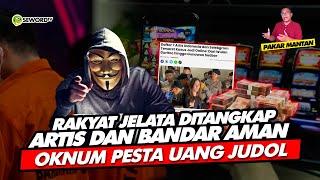 Alifurrahman: RAKYAT JELATA DITANGKAP, ARTIS DAN BANDAR AMAN, OKNUM PESTA UANG JUDOL