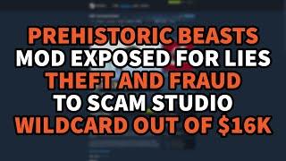 Prehistoric Beasts Mod Exposed for Lies, Theft and Fraud