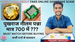 Scam and Fraud in Online Gemstone | Stay Alert Of Fake Gems Sellers | MUST WATCH #ratnakamalgems