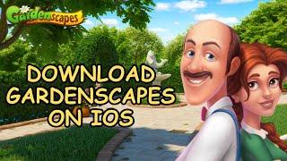 Download Gardenscapes on IOS: How to Install Gardenscapes on iPhone? 2024