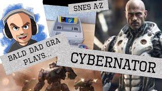 Bald Dad Gra plays Cybernator on the SNES / Super Nintendo. SNES A-Z