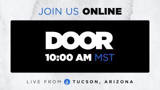 Join Us for Sunday Morning Service | Door Church Tucson | 10 AM | Sunday, October 13, 2024