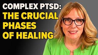 Five CRUCIAL PHASES OF HEALING Complex PTSD