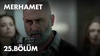 Merhamet 25. Bölüm - Full Bölüm