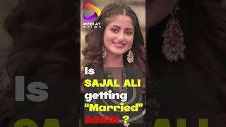 Is Sajal Ali Getting Married Again ?