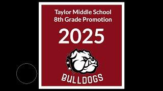 Taylor Middle School Promotion Ceremony, May 30, 2025