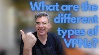 VPN - What are the different types of VPNs?