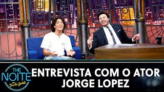 Entrevista com Jorge Lopez | The Noite (30/04/21)