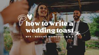 How To Write a Toast or Speech For The Bride + Groom | Maid of Honor | Best Man | Easy Tips & Guide