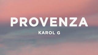 KAROL G - PROVENZA (Letra/Lyrics)