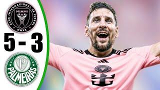 Messi Hat-Trick  Inter Miami vs Palmeiras 5-3- All Goals & Highlights - Club World Cup 2025