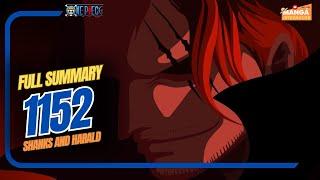 ONE PIECE 1152 -  FULL SUMMARY - SHANKS AND HARALD!