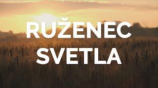 RUŽENEC SVETLA