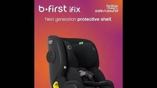 Britax Safe-n-Sound B-First ifix - Features