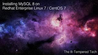 MySQL 8.0 Installation and Basic Hardening Steps on Redhat / CentOS 7 Linux