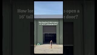 Opening our 16’ tall barndominium garage doors