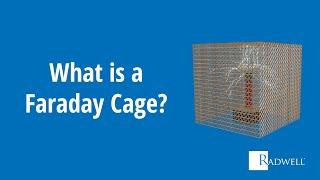 What is a Faraday Cage?