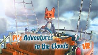 Pi’s Adventures in the Clouds VR