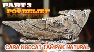 PART 3 | cara membuat pot relief bonsai lengkap