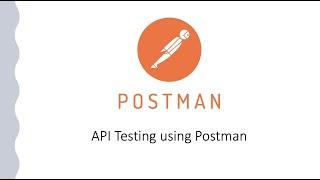 API Testing for Beginners using Postman