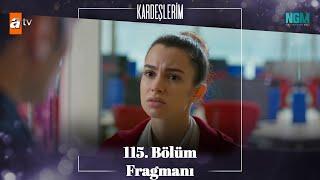 Kardeşlerim 115. Bölüm Fragmanı